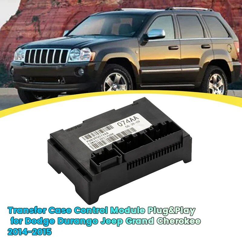 074AA 4WD Transfer Case Control Module, Plug and Play, 05150732AE, for 2014-2015 Dodge Durango and Jeep Grand Cherokee, Part Number P68395074AA, Black, Parallel Import